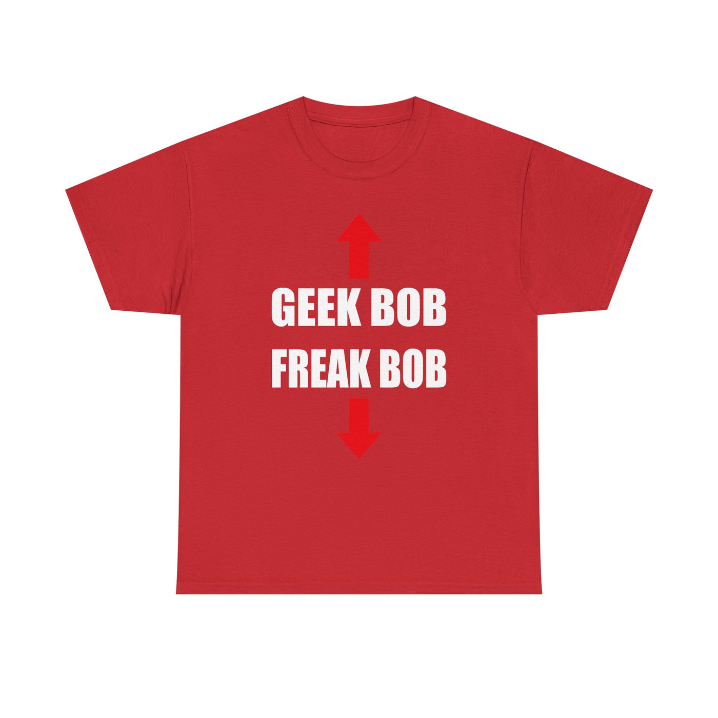 Geek Bob / Freak Bob T-Shirt