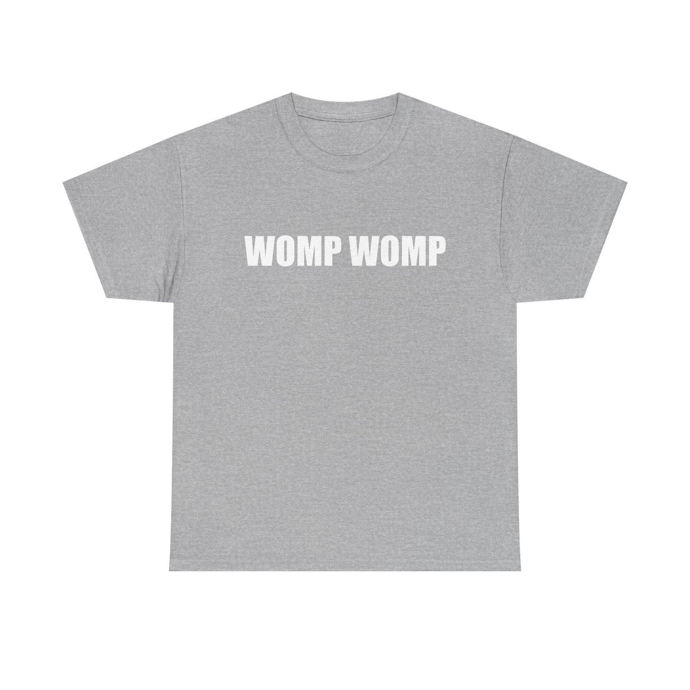 Womp Womp T-Shirt