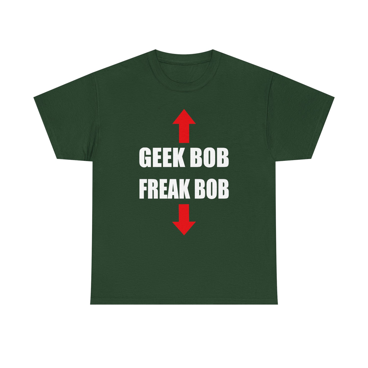 Geek Bob / Freak Bob T-Shirt