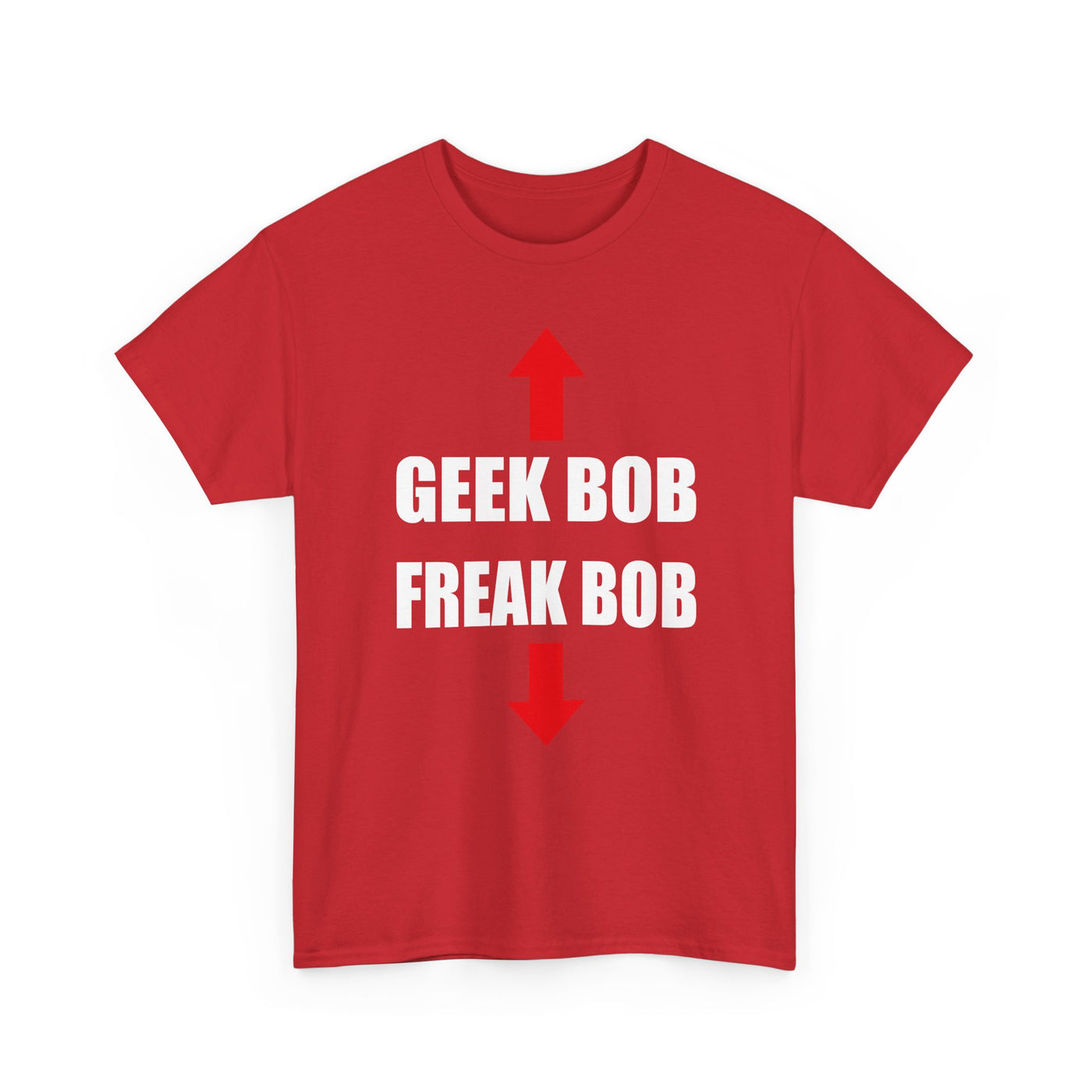 Geek Bob / Freak Bob T-Shirt