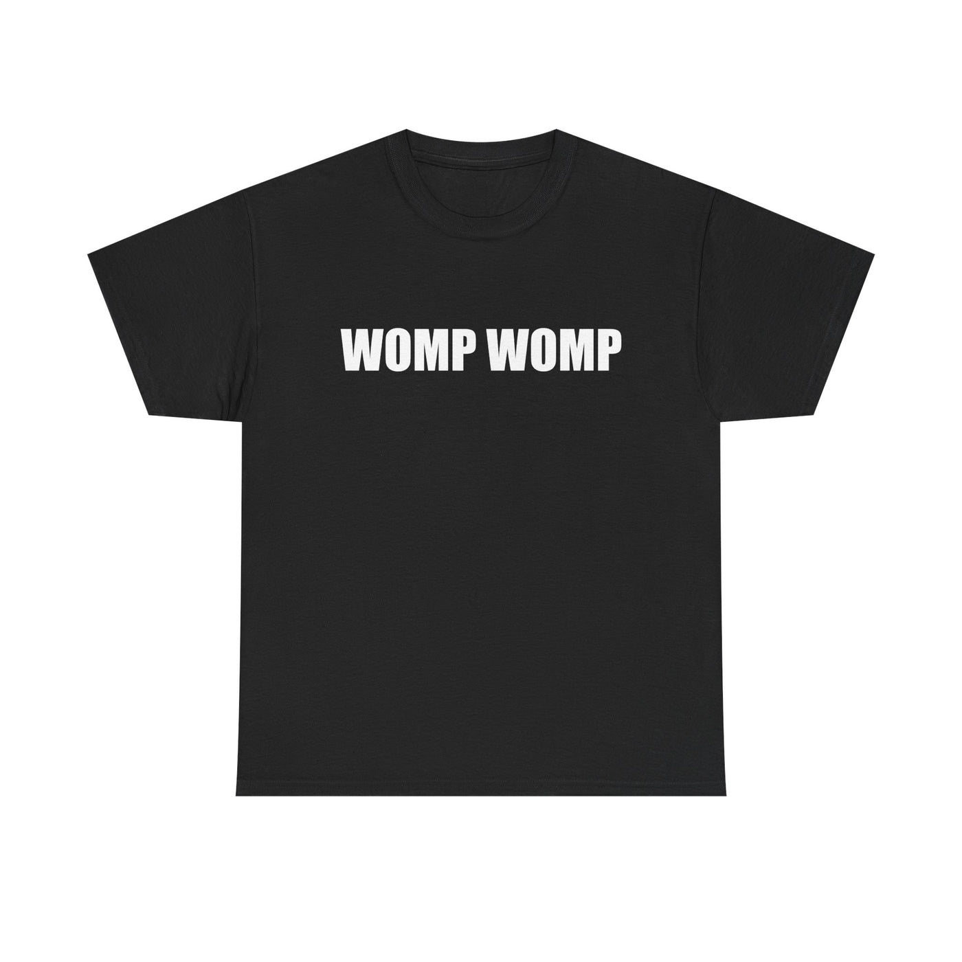 Womp Womp T-Shirt