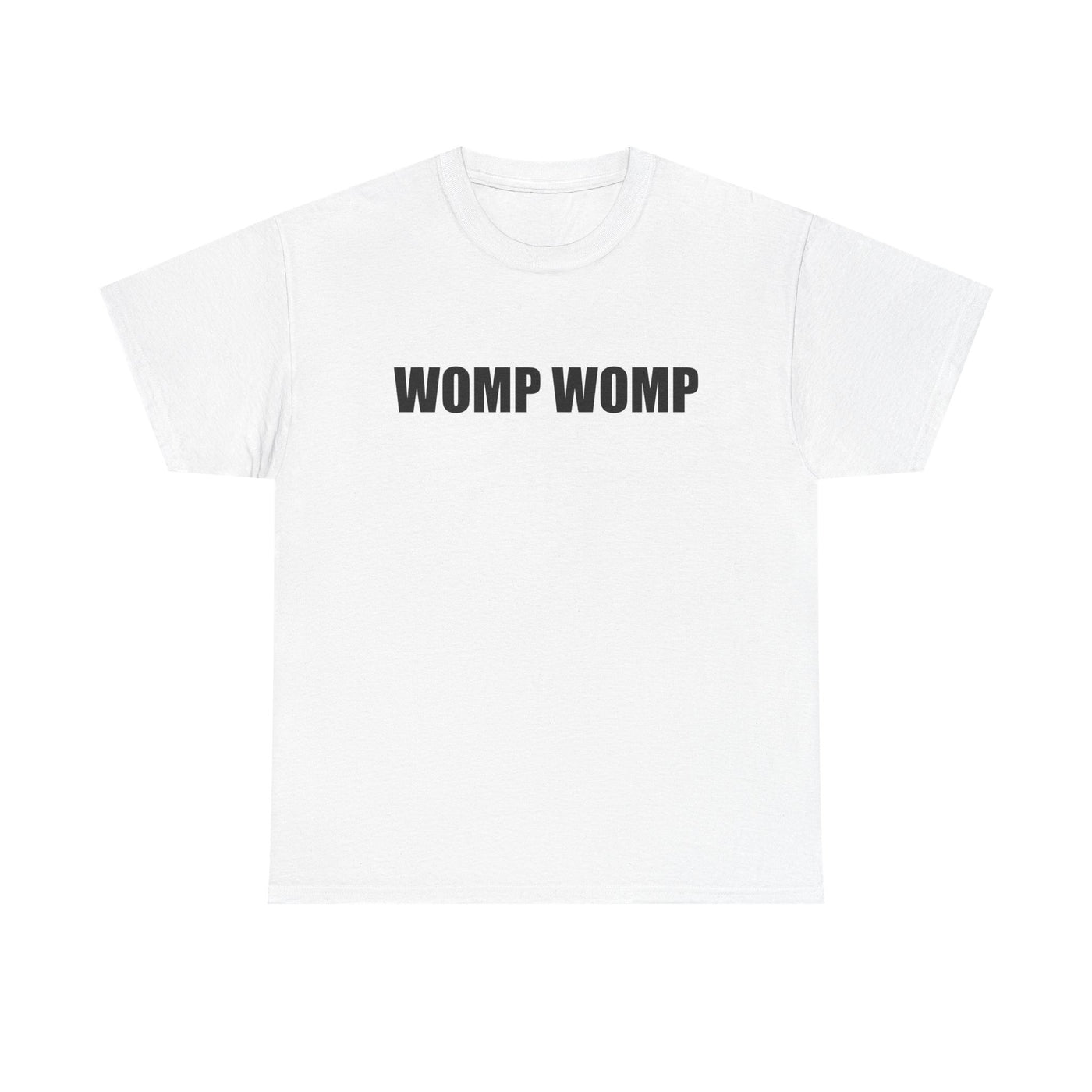 Womp Womp T-Shirt